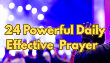 24 Powerful Daily Effective Prayer
