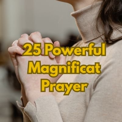 25 Powerful Magnificat Prayer