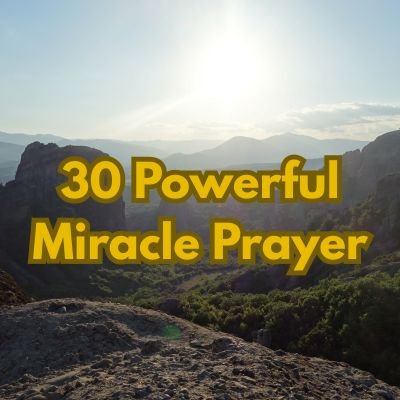 30 Powerful Miracle Prayer