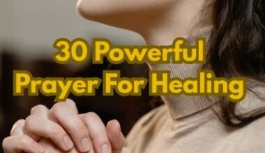 30 Powerful Prayer For Healing
