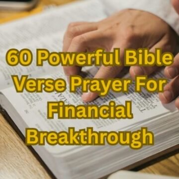 60 Powerful Bible Verse Prayer For Financial Breakthrough