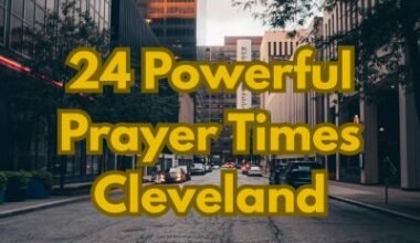 24 Powerful Prayer Times Cleveland