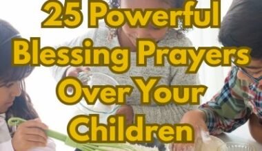 25 Powerful Blessing Prayers Over Your Children
