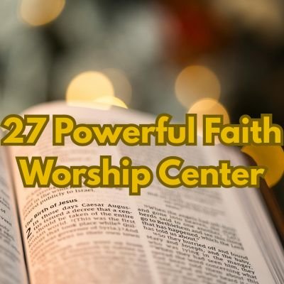 27 Powerful Faith Worship Center