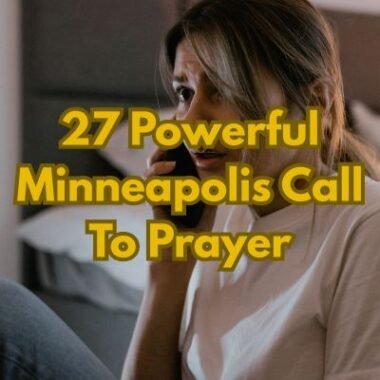 27 Powerful Minneapolis Call To Prayer