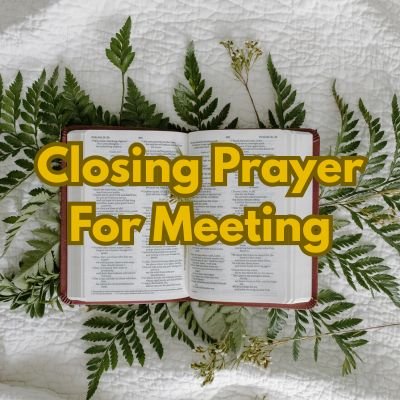 Closing Prayer For Meeting