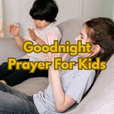 Goodnight Prayer For Kids