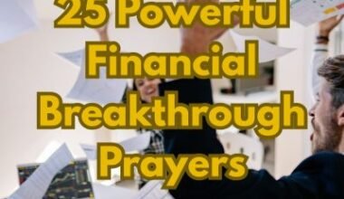 25 Powerful Financial Breakthrough Prayers