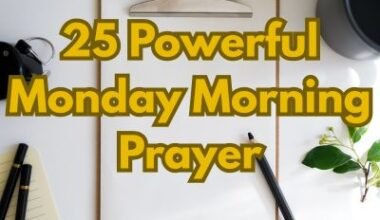 25 Powerful Monday Morning Prayer