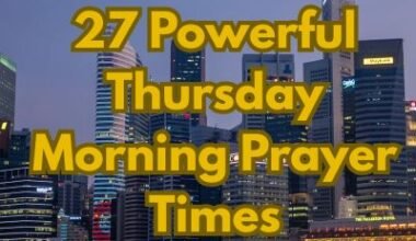 27 Powerful Thursday Morning Prayer Times