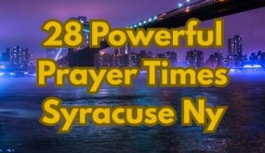 28 Powerful Prayer Times Syracuse Ny