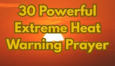 30 Powerful Extreme Heat Warning Prayer