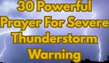 30 Powerful Prayer For Severe Thunderstorm Warning
