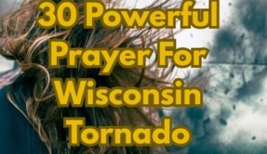 30 Powerful Prayer For Wisconsin Tornado