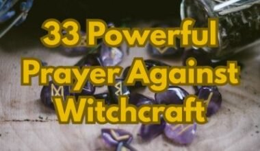 33 Powerful Prayer Against Witchcraft