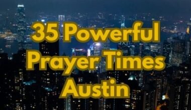 35 Powerful Prayer Times Austin