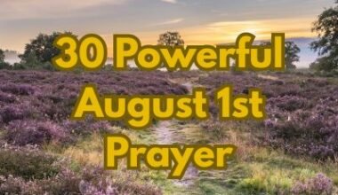 30 Powerful August 1st Prayer