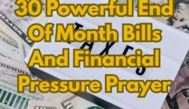 30 Powerful End Of Month Bills And Financial Pressure Prayer
