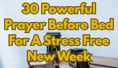 30 Powerful Prayer Before Bed For A Stress Free New Week