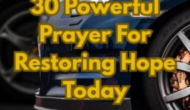 30 Powerful Prayer For Restoring Hope Today