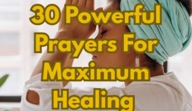 30 Powerful Prayers For Maximum Healing